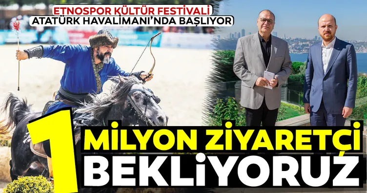 Etnospor’a 1 milyon ziyaretçi bekliyoruz
