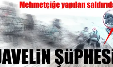 ‘Tank katili’ Javelin şüphesi