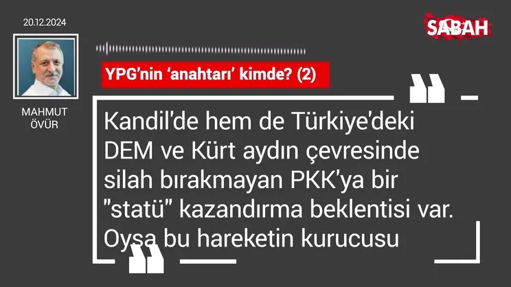 Mahmut Övür | YPG’nin ‘anahtarı’ kimde?