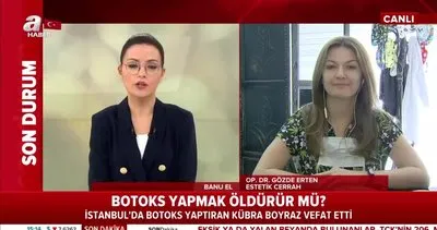 Botoks yapmak öldürür mü? İstanbul’da botoks yaptıran Kübra Boyar neden öldü? | Video