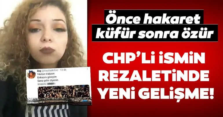 Trabzon’a ve Trabzonlulara alçakça saldırmıştı! CHP’li Kılınç’ın skandal paylaşımı sonrası harekete geçildi