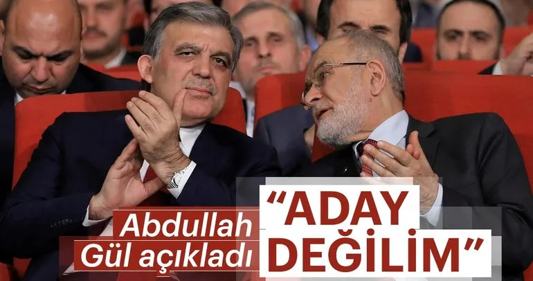 Abdullah Gül’den son dakika adaylık açıklaması!