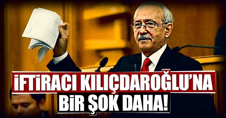 İftiracı Kılıçdaroğlu’na bir şok daha!