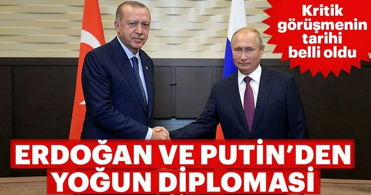 Erdoğan ve Putin’den yoğun diplomasi