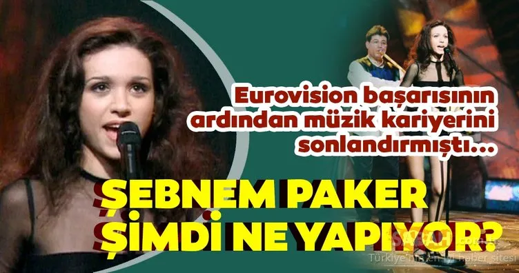 Ülkemizin Eurovision tarihine damga vuran isimlerinden Şebnem Paker şimdi ne yapıyor? İşte Şebnem Paker’in son hali...