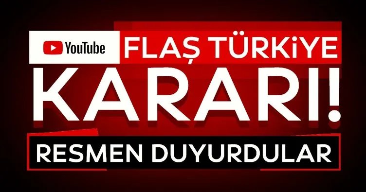 Son dakika haberi | Youtube’dan flaş Türkiye kararı: Resmen duyurdular...
