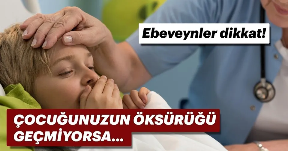 Cocuklarda Gecmeyen Oksuruk Cocuk Haberleri