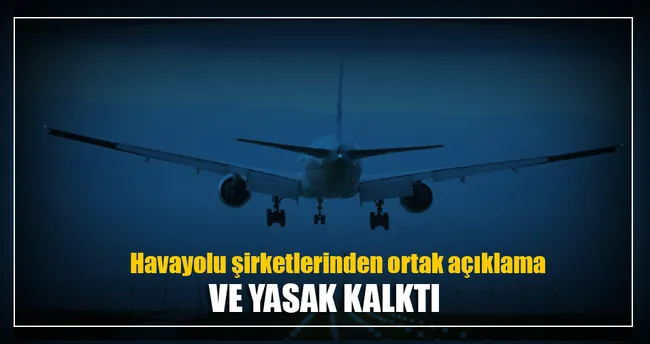 Havayolu şirketlerinden ortak açıklama