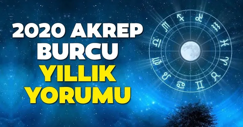 Zeynep Turan Ile 2020 Akrep Burcu Yillik Yorumu Akrep Burcunu 2020 De Saglik Ile Is Ve Ask Hayatinda Neler Bekliyor En Son Haber