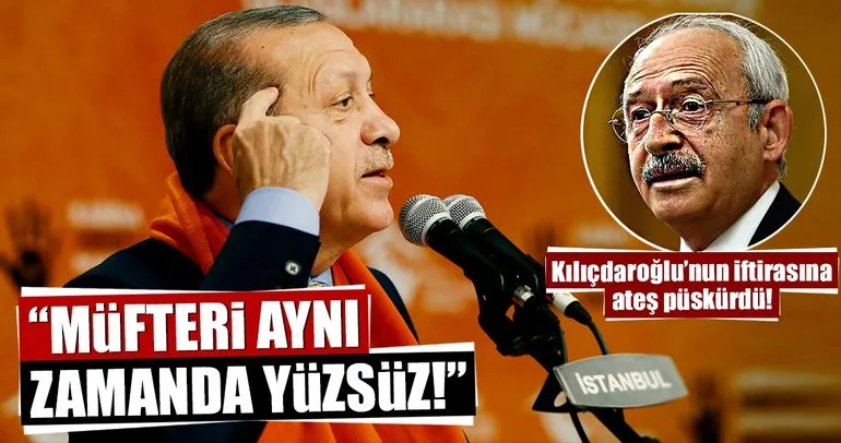 Cumhurbaşkanı Erdoğan’dan Kılıçdaroğlu’nun skandal sözlerine sert tepki!
