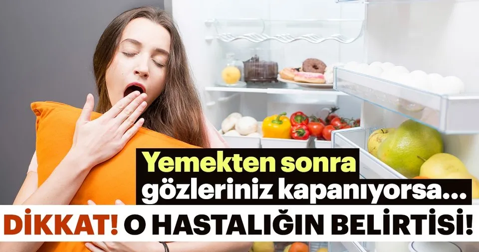 yemekten sonra gozleriniz kapaniyorsa dikkat o hastaligin belirtisi sayfa 2 kadin haberleri