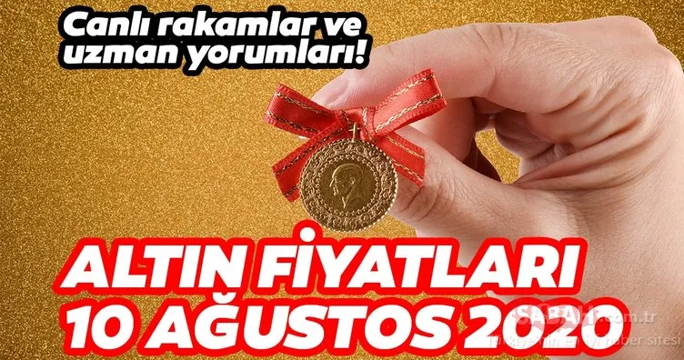 Altın fiyatları son dakika haberi: 10 Ağustos bugün tam, yarım, gram ve çeyrek altın fiyatları ne kadar oldu?