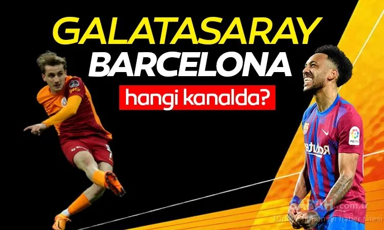 Galatasaray Barcelona maçı hangi kanalda, saat kaçta yayınlanacak? UEFA Avrupa Ligi Galatasaray Barcelona maçı hangi kanalda, saat kaçta, şifresiz mi? GS Barça Exxen CANLI İZLE