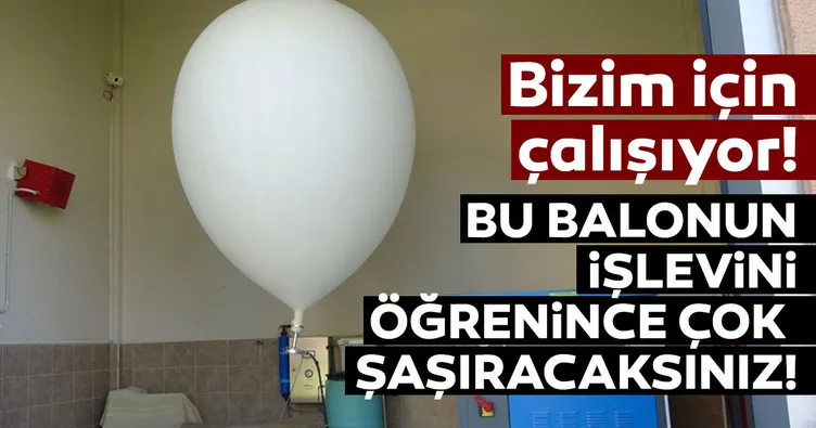 Bu balonlar havayı tahmin ediyor