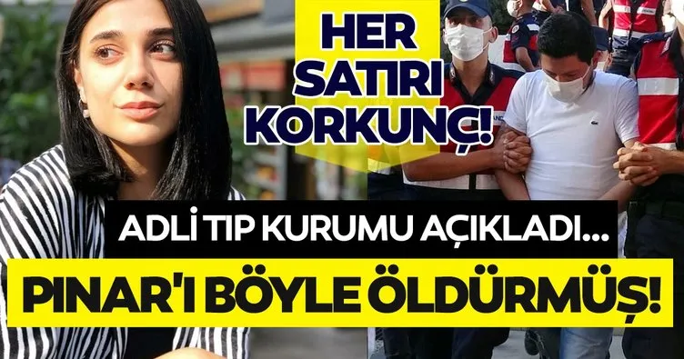 SON DAKİKA HABERLER! O rapor açıklandı! Metin Avcı, Pınar Gültekin’i böyle öldürmüş...