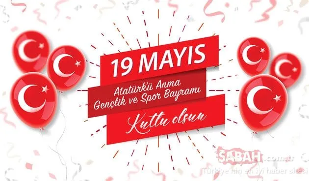 19 Mayıs mesajları, kutlama sözleri ve görselleri: Türk bayraklı, yeni ve resimli 19 Mayıs Atatürk’ü Anma, Gençlik ve Spor Bayramı mesajları, görselleri!