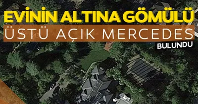 15 milyon dolarlık evin altına gömülmüş üstü açık Mercedes bulundu! Ekipler kazarak arabayı çıkardı: İnsan kalıntıları...