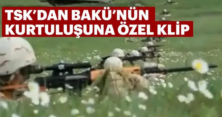TSK’dan Bakü’nün kurtuluşuna özel klip