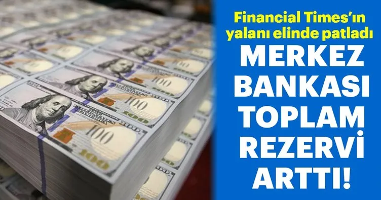 Merkez Bankası rezervleri arttı!