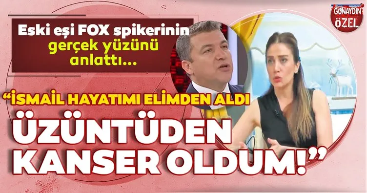 Eski eşi Eda Demirci, Fox TV sunucusu İsmail Küçükkaya’nın gerçek yüzünü anlattı