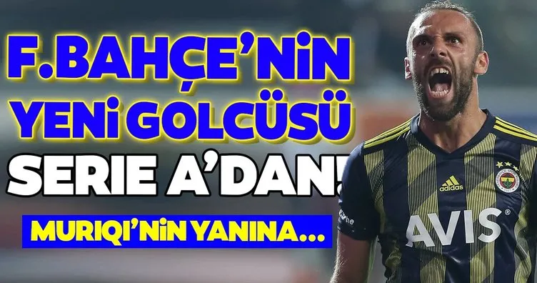 Fenerbahçe’nin yeni golcüsü Serie A’dan! Muriqi’nin yanına...