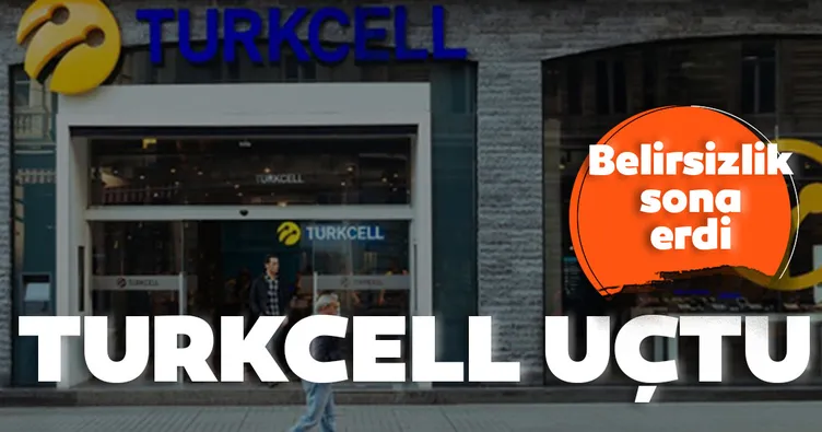 Belirsizlik sona erdi Turkcell uçtu