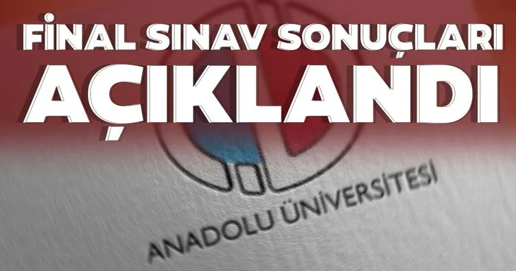 2021 Anadolu Üniversitesi Açıköğretim AÖF güz dönemi final sınav sonuçları sorgulama işlemi: AÖF sınav sonuçları açıklandı!