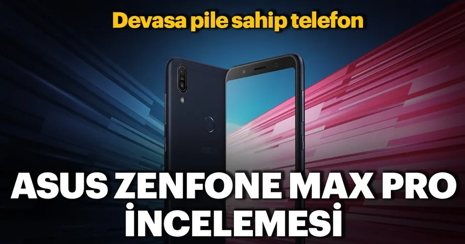 asus zenfone max pro incelemesi