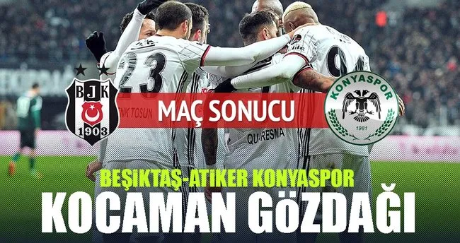 Beşiktaş-Atiker Konyaspor maç sonucu