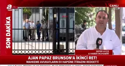 ABD’li ajan papaz Brunson ile ilgili itiraz mahkeme tarafından reddedildi