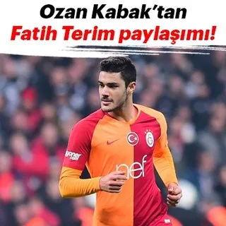 Ozan Kabak'tan Fatih Terim paylaşımı