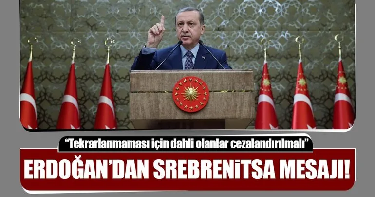 Cumhurbaşkanı Erdoğan Srebrenitsa katliamıyla ilgili mesaj yayınladı