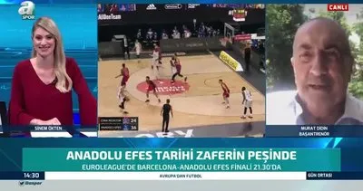 Murat Didin: Euroleague finalinde favori Anadolu Efes