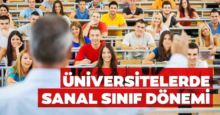 Üniversitelerde sanal sınıf dönemi