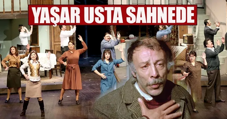 ‘Yaşar Usta’ sahnede