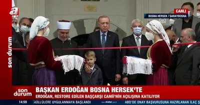 Son dakika: Başkan Erdoğan Bosna Hersek’te Başçarşı Camii açılışına katıldı