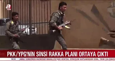 PKK/YPG’nin sinsi Rakka planı ortaya çıktı | Video