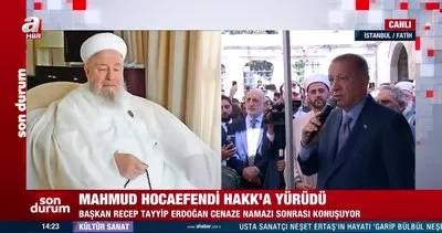 Başkan Erdoğan, İsmailağa Cemaati lideri Mahmud Efendi’nin cenaze namazı sonrası konuştu | Video