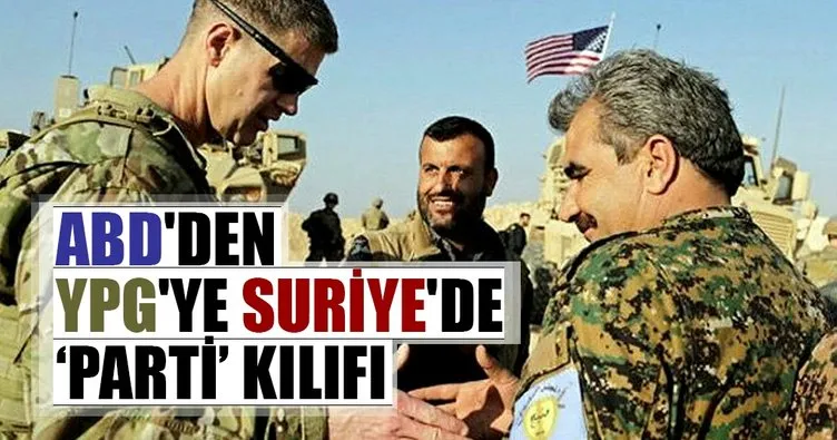 YPG terörüne ABD’den parti kılıfı