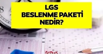 LGS beslenme paketinde neler var, ne zaman dağıtılacak? MEB 2026 LGS beslenme paketi içeriği açıklandı!