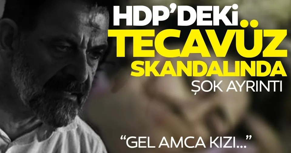 HDP'de tecavüz skandalı! HDP’liler tecavüzü böyle örtbas etmek istedi