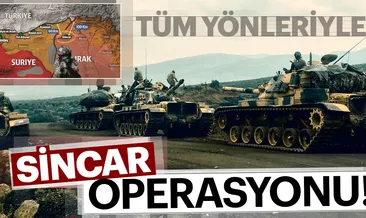 Tüm yönleriyle Sincar Operasyonu
