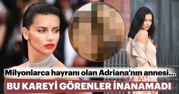 Adriana Lima'nın annesini gören inanamadı