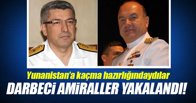 Firari darbeciler yakalandı!