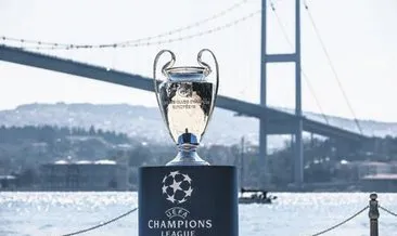 Şampiyonlar ligi kupası İstanbul’da