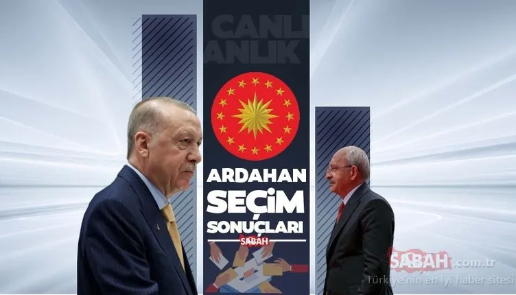 Ardahan seçim sonuçları OY ORANLARI! 28 Mayıs 2023 Ardahan cumhurbaşkanlığı 2.tur seçim sonucu ile adayların oy oranları