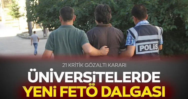 FETÖ’ye akademi operasyonunda yeni dalga! 21 gözaltı kararı