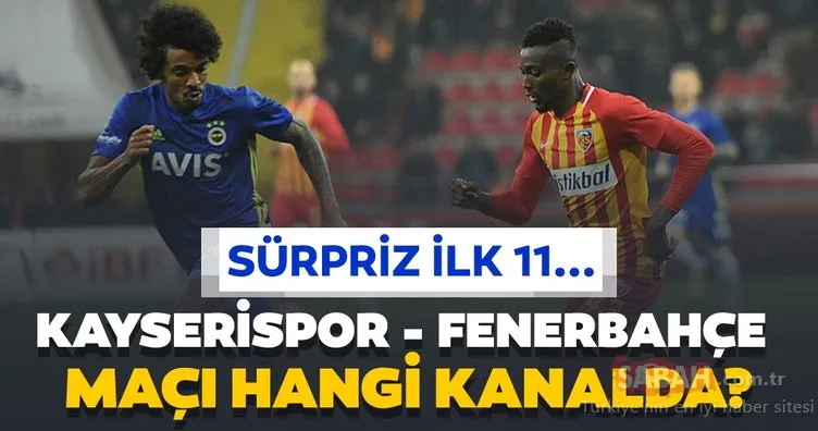 Kayserispor Fenerbahçe maçı hangi kanalda saat kaçta? Fenerbahçe ZTK’da avantaj arıyor...
