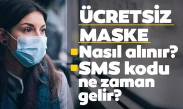 ÜCRETSİZ MASKE SMS KODU TALEBİ: E devlet ekranı ve Hayat eve sığar uygulaması ile ücretsiz maske başvurusu nasıl yapılır, maskeler nereden alınır?