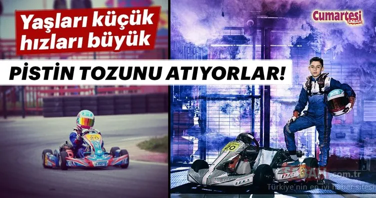 Yaşları küçük hızları büyük